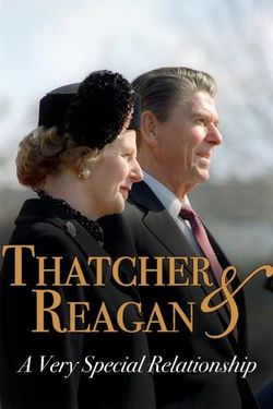 Thatcher & Reagan: A Very Special Relationship