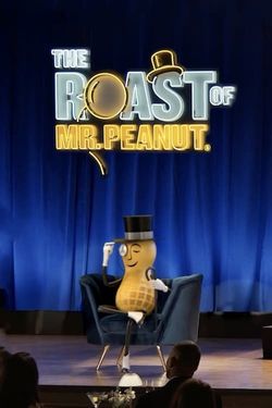 Planters: The Roast of Mr. Peanut