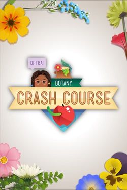 Crash Course: Botany