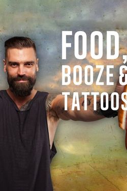Food Booze and Tattoos