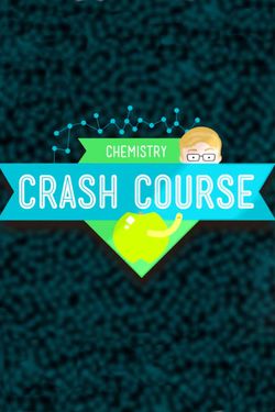Crash Course: Chemistry
