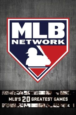 MLB's Greatest Games on MLB Network