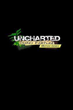 Uncharted: Drake's Fortune Motion Comic