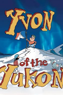 Yvon of the Yukon