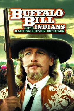 Buffalo Bill and the Indians, or Sitting Bull's History Lesson