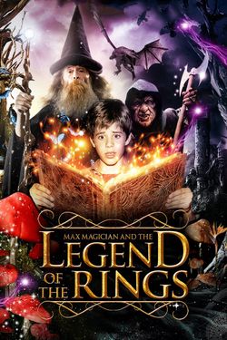 Max Magician and the Legend of the Rings