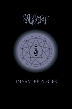 Slipknot: Disasterpieces