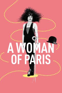 A Woman of Paris: A Drama of Fate