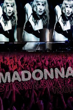 Madonna: Sticky & Sweet Tour