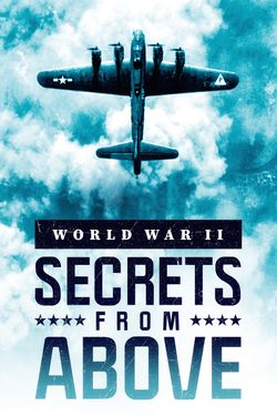 World War II: Secrets from Above