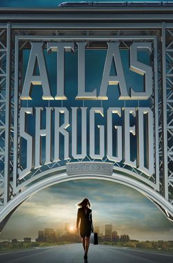 Atlas Shrugged: Part I