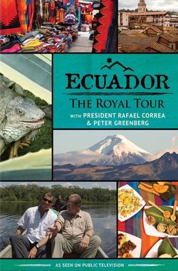 Ecuador: The Royal Tour