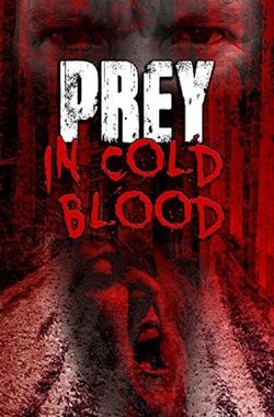 Prey, in Cold Blood