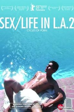 Sex/Life in L.A. 2: Cycles of Porn