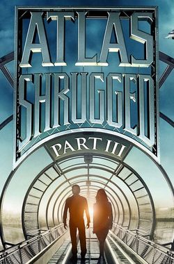 Atlas Shrugged: Part III