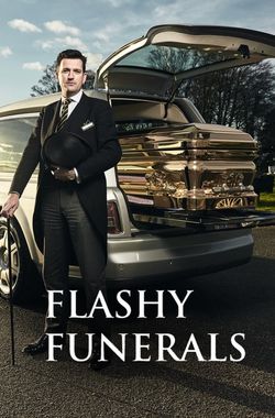 Flashy Funerals