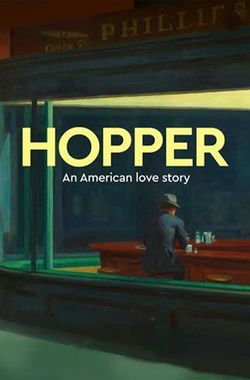 Exhibition on Screen: Hopper - An American Love Story