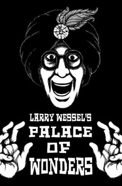 Larry Wessel's Palace of Wonders