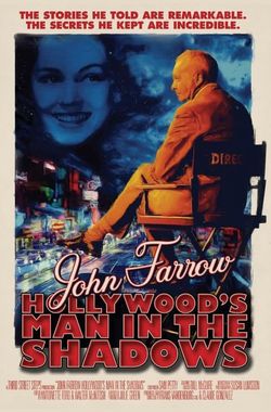 John Farrow Hollywood's Man in the Shadows