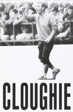 Cloughie: The Brian Clough Story