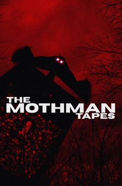 The Mothman Tapes