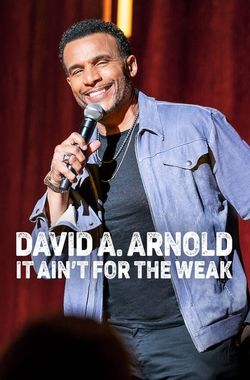 David A. Arnold: It Ain't for the Weak
