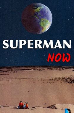 Superman Now