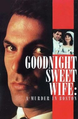 Goodnight Sweet Wife: A Murder in Boston