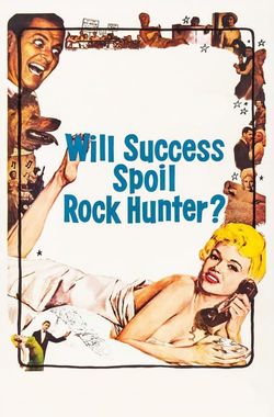 Will Success Spoil Rock Hunter?