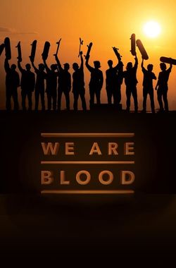 We Are Blood
