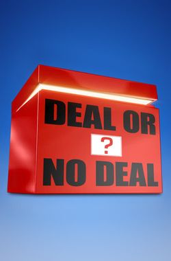 Deal or No Deal?