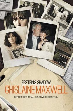 Epstein's Shadow: Ghislaine Maxwell