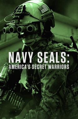 Navy SEALs: America's Secret Warriors