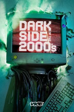 Dark Side of the 2000s