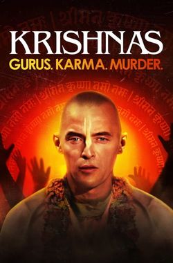 Krishnas: Gurus. Karma. Murder
