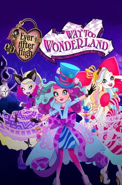 Ever After High: Way Too Wonderland