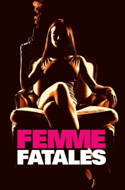 Femme Fatales
