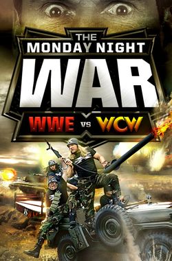 The Monday Night War: WWE vs. WCW