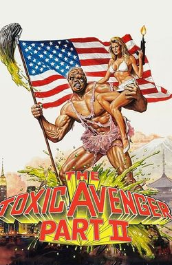 The Toxic Avenger Part II