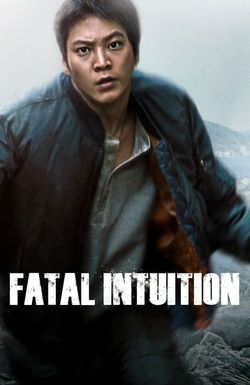 Fatal Intuition