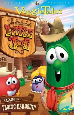 VeggieTales: The Ballad of Little Joe