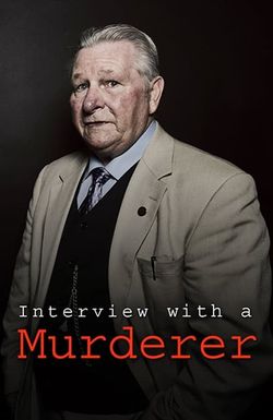 Interview with a Murderer