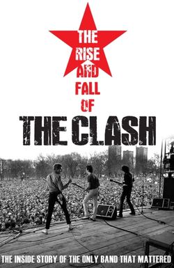 The Rise and Fall of the Clash