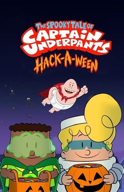 The Spooky Tale of Captain Underpants Hack-a-Ween