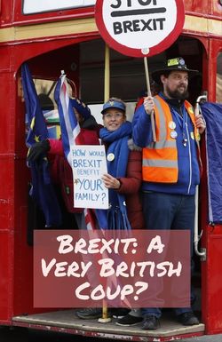 Brexit: A Very British Coup
