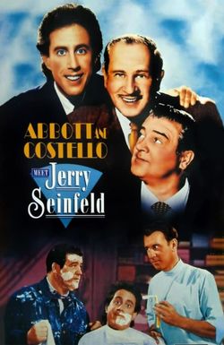 Abbott and Costello Meet Jerry Seinfeld