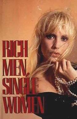 Rich Men, Single Women