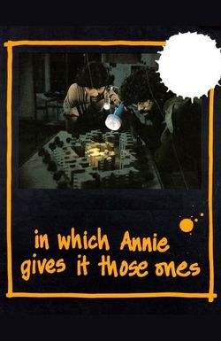 In Which Annie Gives It Those Ones