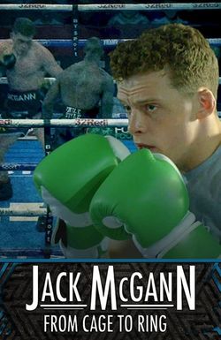 Jack McGann: From Cage to Ring