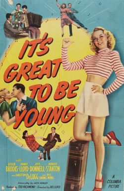 It's Great to Be Young